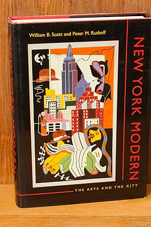 Image du vendeur pour New York Modern: The Arts and the City mis en vente par Snowden's Books