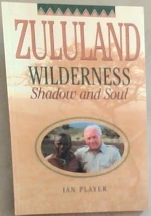 Seller image for Zululand Wilderness: Shadow and Soul for sale by Chapter 1
