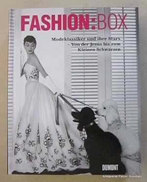 Bild des Verkufers fr Fashion:Box. Modeklassiker und ihre Stars - Von der Jeans bis zum Kleinen Schwarzen. Kln, DuMont, 2011. Gr.-8vo. Durchgngig mit fotografischen Abbildungen. 479 S. Or.-Pp. mit 2 Klappen zum Bilden einer "Box". (ISBN 9783832193478). zum Verkauf von Jrgen Patzer