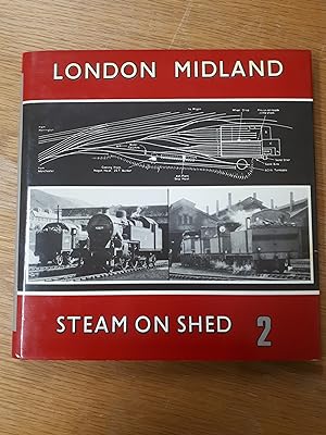 Bild des Verkufers fr London Midland Steam on Shed 2 zum Verkauf von Cambridge Rare Books
