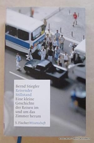 Bild des Verkufers fr Reisender Stillstand. Eine kleine Geschichte des Reisens im und um das Zimmer herum. Frankfurt, S. Fischer, 2010. Mit zahlreichen Abbildungen. 288 S. Or.-Pp. mit Schutzumschlag. (9783100706355). - Durch Personenregister erschlossen. zum Verkauf von Jrgen Patzer