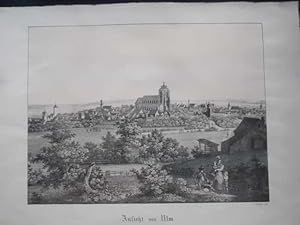 "Ansicht von Ulm". Lithographie v. Johann Woelffle nach Büttgen.