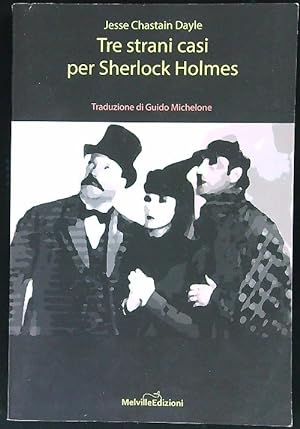 Immagine del venditore per Tre casi strani per Sherlock Holmes venduto da Librodifaccia