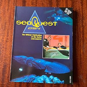 SeaQuest DSV: The Official Publication Of The Series (First edition, first impression)