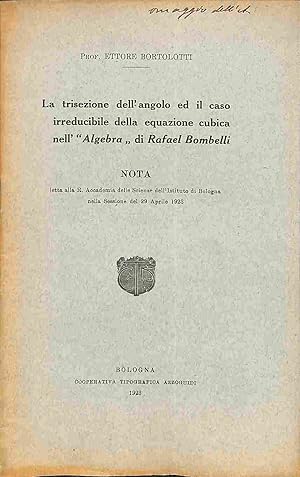 La trisezione dell'angolo ed il caso irreducibile della equazione cubica nell'Algebra di Rafael B...