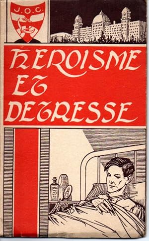 Héroïsme et détresse