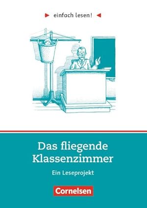 Seller image for Einfach lesen! - Das fliegende Klassenzimmer : Ein Leseprojekt zum gleichnamigen Jugendbuch for sale by Smartbuy