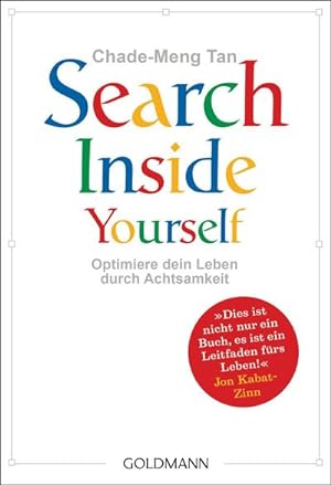 Seller image for Search Inside Yourself : Optimiere dein Leben durch Achtsamkeit for sale by Smartbuy