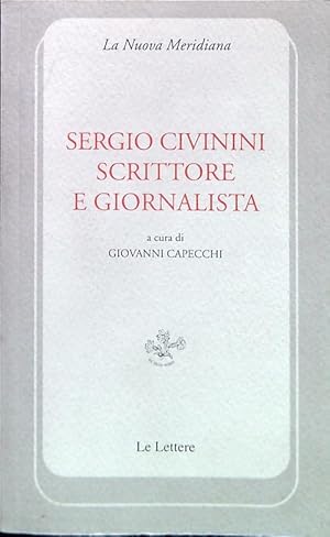 Bild des Verkufers fr Sergio Civinini scrittore e giornalista zum Verkauf von Librodifaccia