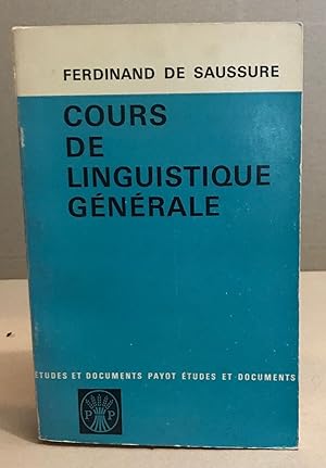 Bild des Verkufers fr Cours de linguistique gnrale zum Verkauf von librairie philippe arnaiz