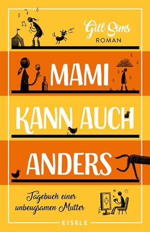 Bild des Verkufers fr Mami kann auch anders : Tagebuch einer unbeugsamen Mutter | Der dritte Band der Mami-Reihe - Hilfe, sie pubertieren! zum Verkauf von Smartbuy