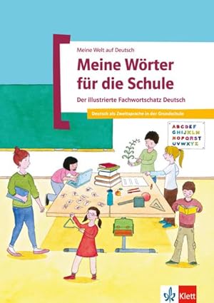 Seller image for Meine Wrter fr die Schule : Der illustrierte Fachwortschatz Deutsch for sale by Smartbuy