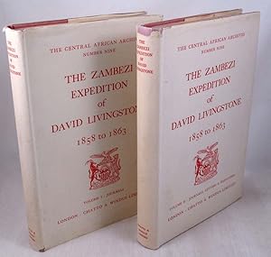 The Zambezi Expedition of David Livingstone 1858-1863 - 2 Volumes (Central African Archives Oppen...