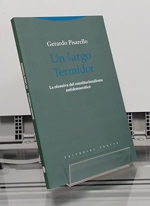 Bild des Verkufers fr Un largo termidor. La ofensiva del constitucionalismo antidemocrtico zum Verkauf von Librera Dilogo