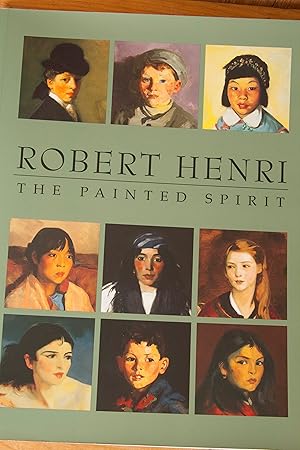 Seller image for Robert Henri: The Painted Spirit for sale by Snowden's Books