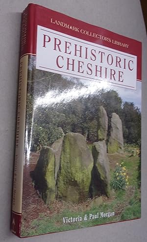 Immagine del venditore per Prehistoric Cheshire venduto da Baggins Book Bazaar Ltd