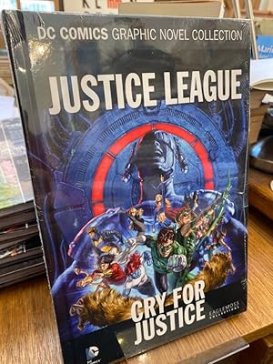 JLA: Cry For Justice (= DC Comics Graphic Novel Collection Band 58).