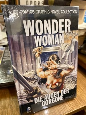 Wonder Woman: Die Augen der Gorgone. (= DC Comics Graphic Novel Collection Band 44).