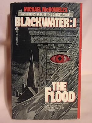BLACKWATER: I, THE FLOOD [MYSTRIOUS SAGA OF THE CASKEY FAMILY]