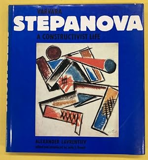 Imagen del vendedor de VARVARA STEPANOVA. A Constructivist Life. Edited and Introduced by John E. Bowlt. a la venta por Frans Melk Antiquariaat