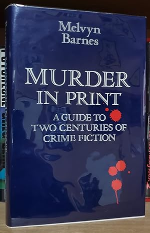 Bild des Verkufers fr Murder in Print: A Guide to Two Centuries of Crime Fiction zum Verkauf von Parigi Books, Vintage and Rare