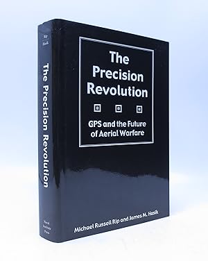 Imagen del vendedor de The Precision Revolution: Gps and the Future of Aerial Warfare a la venta por Shelley and Son Books (IOBA)