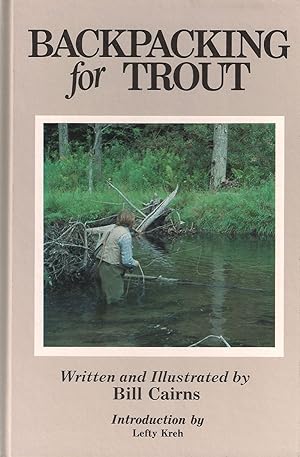 Seller image for BACKPACKING FOR TROUT. By Bill Cairns. for sale by Coch-y-Bonddu Books Ltd