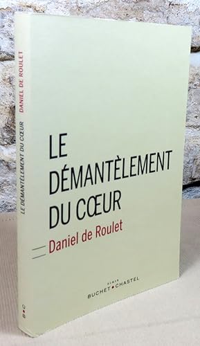 Image du vendeur pour Le dmantlement du coeur. mis en vente par Latulu