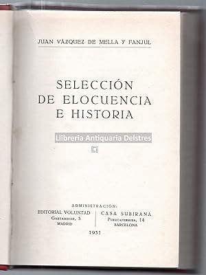 Bild des Verkufers fr Seleccin de elocuencia e historia. zum Verkauf von Llibreria Antiquria Delstres