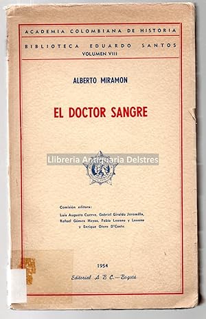 Imagen del vendedor de El Doctor Sangre. [Dedicatoria autgrafa del autor]. a la venta por Llibreria Antiquria Delstres