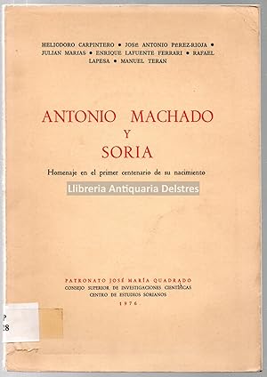 Bild des Verkufers fr Antonio Machado y Soria. Homenaje en el primer centenario de su nacimiento. [Dedicatoria autgrafa y firma de uno de los autores]. zum Verkauf von Llibreria Antiquria Delstres