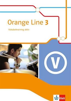 Bild des Verkufers fr Orange Line 3. Vokabeltraining aktiv. Klasse 7. Ausgabe 2014 zum Verkauf von Smartbuy