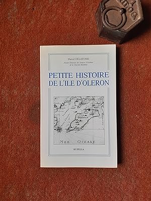 Seller image for Petite histoire de l'Ile d'Olron for sale by Librairie de la Garenne