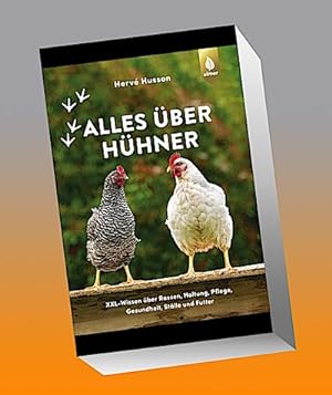 Seller image for Alles ber Hhner : XXL-Wissen ber Rassen, Haltung, Pflege, Gesundheit, Stlle und Futter for sale by AHA-BUCH GmbH