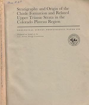 Immagine del venditore per Stratigraphy and origin of the chinle formation and related upper triassic strata in the Colorado plateau region Geological survey professional paper 690 venduto da Biblioteca di Babele