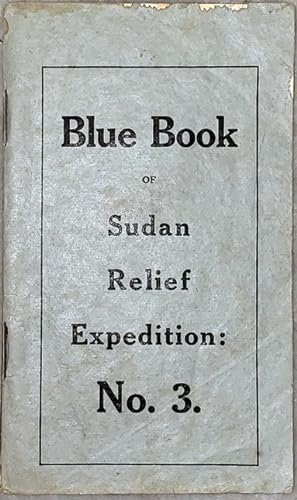 Blue Book of Sudan Relief Expedition: No. 3.