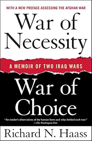 Image du vendeur pour War of Necessity, War of Choice: A Memoir of Two Iraq Wars mis en vente par Reliant Bookstore