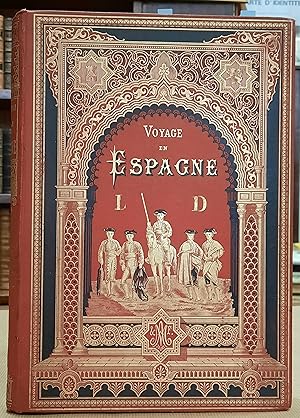 Voyage en Espagne. Illustrations par Foulquier