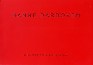 Hanne Darboven : für Rainer Werner Fassbinder ; Kunstraum München, 16.3. - 25.5.1988 / [Hrsg.: Ku...