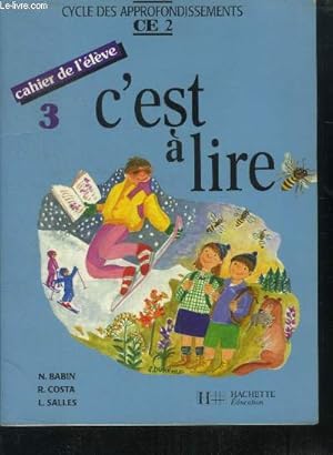 Seller image for C'est a lire Ce2 - Cahier de l'eleve 3 - cycle des approfondissements for sale by Le-Livre