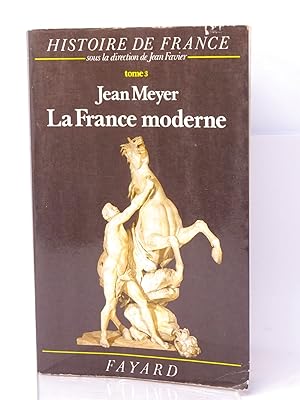 Image du vendeur pour La France moderne, de 1515  1789; Histoire de France Tome 3 mis en vente par Librairie Douin