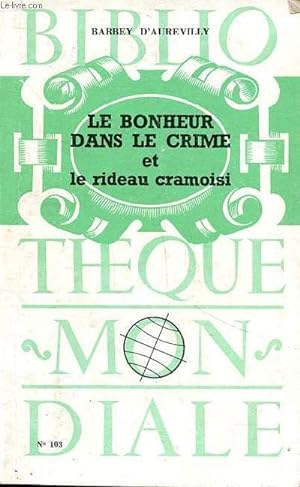 Bild des Verkufers fr Le bonheur dans le crime et Le rideau cramoisi Collection Bibliothque Mon diable N 103 zum Verkauf von Le-Livre