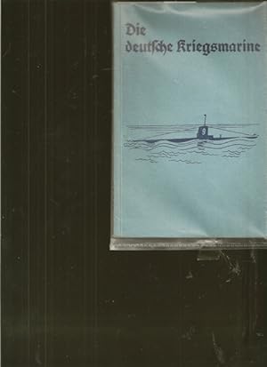 Die deutsche Kriegsmarine. Band 3.