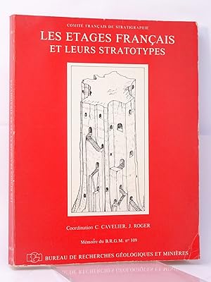 Image du vendeur pour Les tages franais et leurs stratotypes / Comit franais de stratigraphie ; coordination, C. Cavelier, J. Roger mis en vente par Librairie Douin