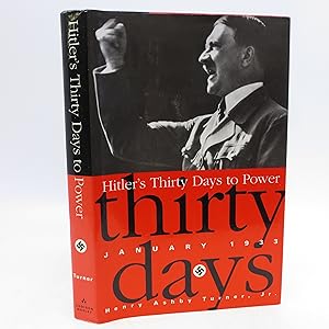 Seller image for Hitler's Thirty Days To Power: January 1933 for sale by Shelley and Son Books (IOBA)