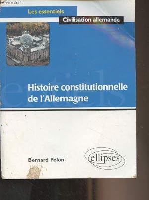Image du vendeur pour Histoire constitutionnelle de l'Allemagne - "Les essentiels civilisation allemande" mis en vente par Le-Livre