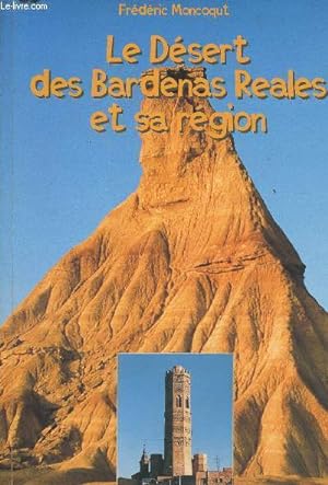 Seller image for Le dsert des Bardenas Reales et sa rgion for sale by Le-Livre