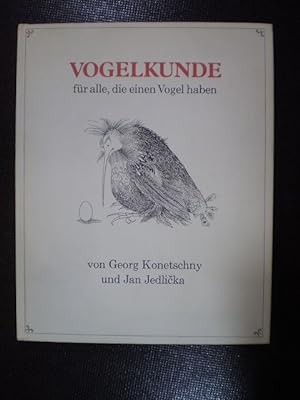 Seller image for Vogelkunde fr alle, die einen Vogel haben for sale by Buchfink Das fahrende Antiquariat
