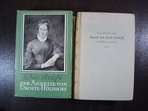 Die Briefe der Annette von Droste-Hülshoff. Gesamtausgabe 1. und 2. Band