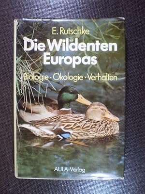 Seller image for Die Wildenten Europas. Biologie. kologie. Verhalten for sale by Buchfink Das fahrende Antiquariat